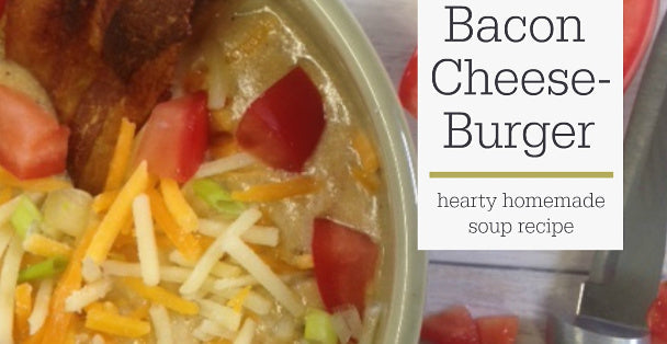 A hearty bowl of Bacon Cheeseburger Soup made easy with RADA's recipe blog post