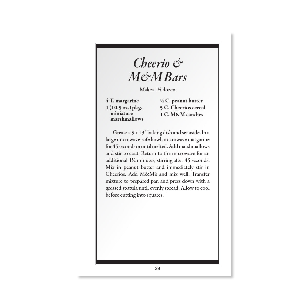 Cheerio and M&M Bars, makes 1.5 dozen.