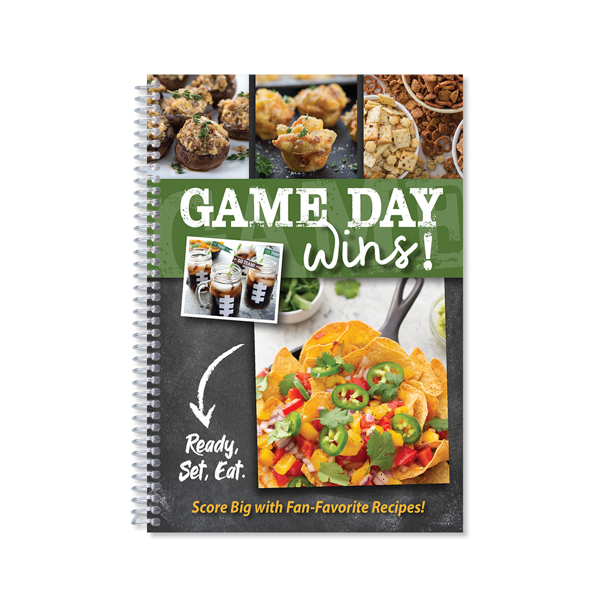Game Day Wins Cookbook. Ready, Set, Eat.