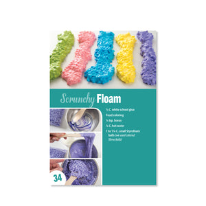 Page 34 has a recipe for Scrunchy Floam with styrofoam balls. 