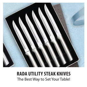 Rada Utility steak knives. The best way to set your table!