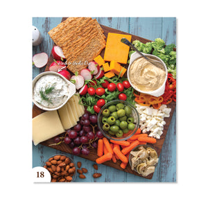 Page 18 shows a charcuterie board with herb and garlic dip, assorted cheeses, grains, nuts, fruit, and vegetables.
