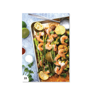 Page 18 shows a Chipotle-Lime Shrimp Bake with shrimp, asparagus, limes, broccoli, potatoes, and cilantro. 